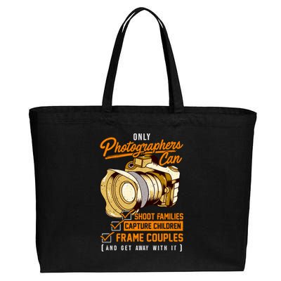 Funny Photographers Photography Camera Sayings Quote Gift Cotton Canvas Jumbo Tote