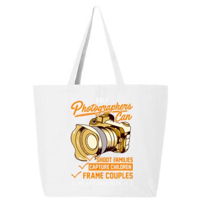 Funny Photographers Photography Camera Sayings Quote Gift 25L Jumbo Tote