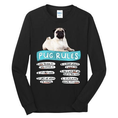 Funny Pug Pug Rules Pug Lover Pug Owner Tall Long Sleeve T-Shirt