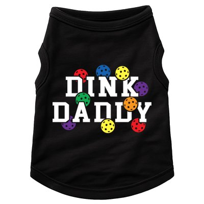 Funny Pickleball Pun For Pickleball Players Dink Daddy Gift Doggie Tank
