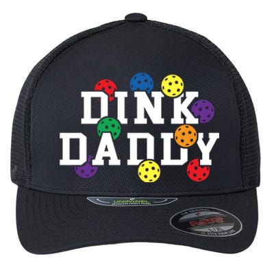 Funny Pickleball Pun For Pickleball Players Dink Daddy Gift Flexfit Unipanel Trucker Cap