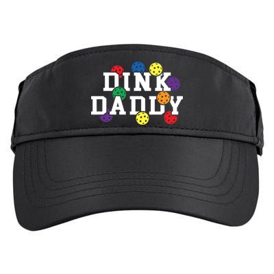 Funny Pickleball Pun For Pickleball Players Dink Daddy Gift Adult Drive Performance Visor
