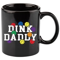 Funny Pickleball Pun For Pickleball Players Dink Daddy Gift 11oz C Handle Ceramic Mug