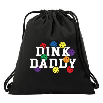 Funny Pickleball Pun For Pickleball Players Dink Daddy Gift Drawstring Bag