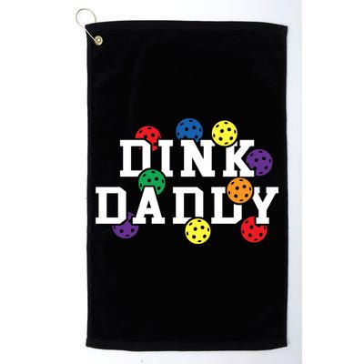 Funny Pickleball Pun For Pickleball Players Dink Daddy Gift Golf Towel