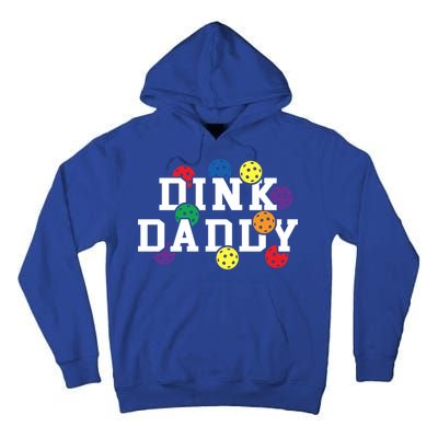 Funny Pickleball Pun For Pickleball Players Dink Daddy Gift Tall Hoodie