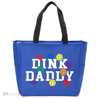 Funny Pickleball Pun For Pickleball Players Dink Daddy Gift Zip Tote Bag