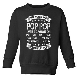 Funny Pop Pop Pop Pop Partner In Crime Dad Fathers Day Toddler Sweatshirt