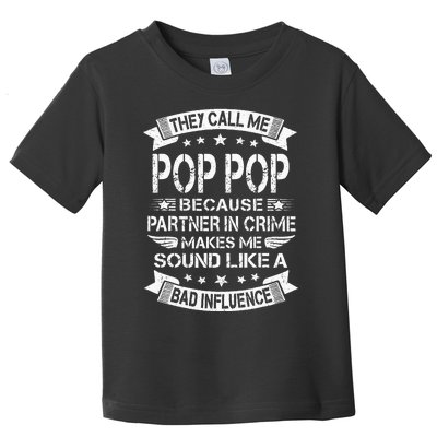 Funny Pop Pop Pop Pop Partner In Crime Dad Fathers Day Toddler T-Shirt