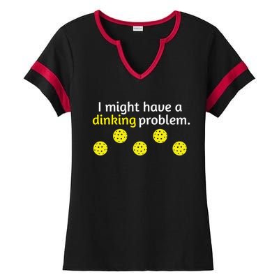 Funny Pickleball Player Lover Dinking Problem Gift Cute Gift Ladies Halftime Notch Neck Tee