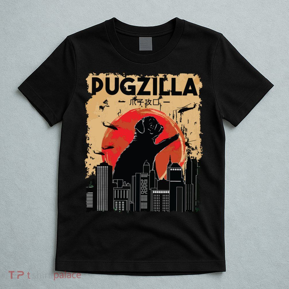Funny Pug Pugzilla Funny Dog Pug T-Shirt