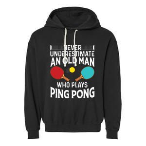 Funny Ping Pong Design Men Dad Grandpa Table Tennis Player Garment-Dyed Fleece Hoodie