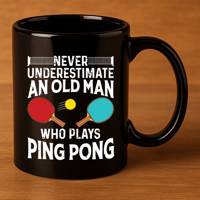 Funny Ping Pong Design Men Dad Grandpa Table Tennis Player 11oz C Handle Ceramic Mug