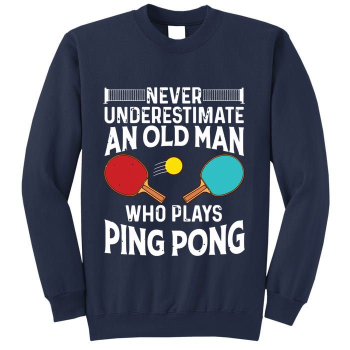 Funny Ping Pong Design Men Dad Grandpa Table Tennis Player Sweatshirt