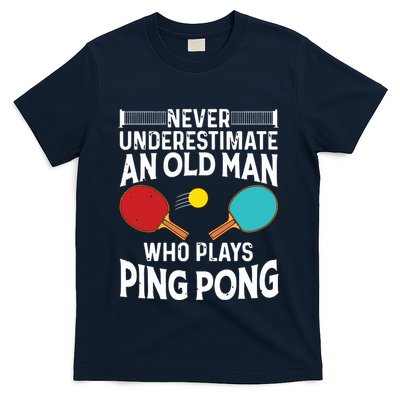 Funny Ping Pong Design Men Dad Grandpa Table Tennis Player T-Shirt