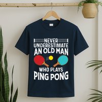 Funny Ping Pong Design Men Dad Grandpa Table Tennis Player T-Shirt