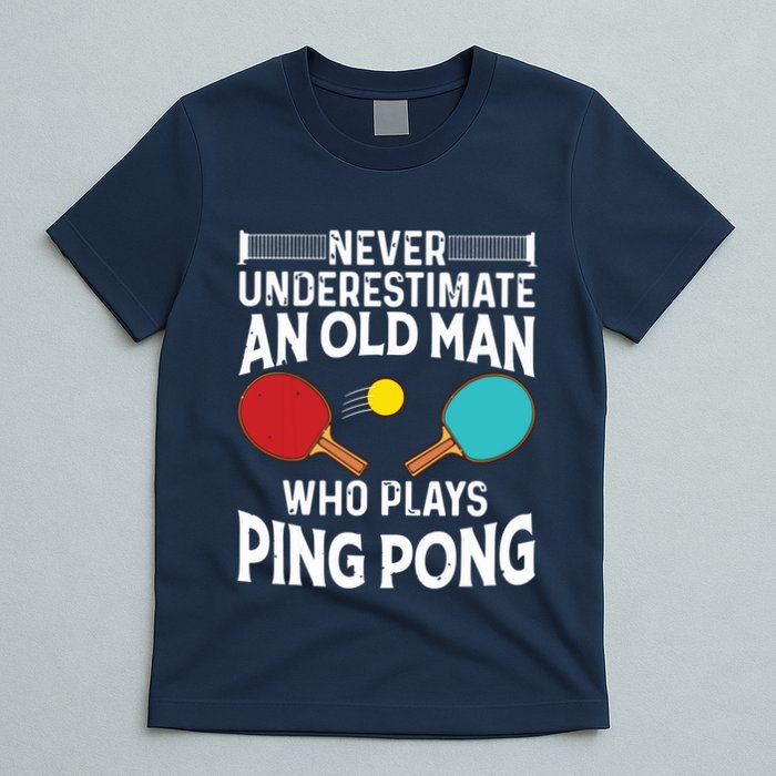 Funny Ping Pong Design Men Dad Grandpa Table Tennis Player T-Shirt