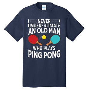 Funny Ping Pong Design Men Dad Grandpa Table Tennis Player Tall T-Shirt