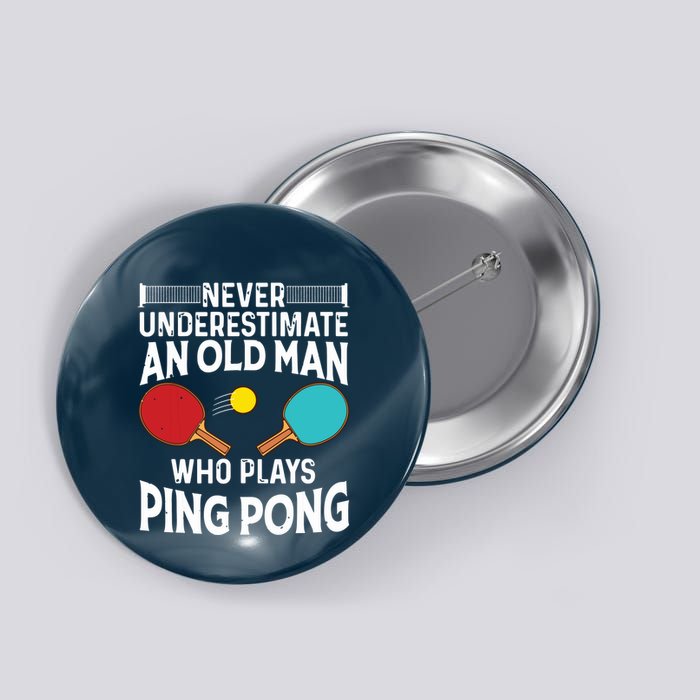 Funny Ping Pong Design Men Dad Grandpa Table Tennis Player Button