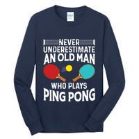 Funny Ping Pong Design Men Dad Grandpa Table Tennis Player Tall Long Sleeve T-Shirt