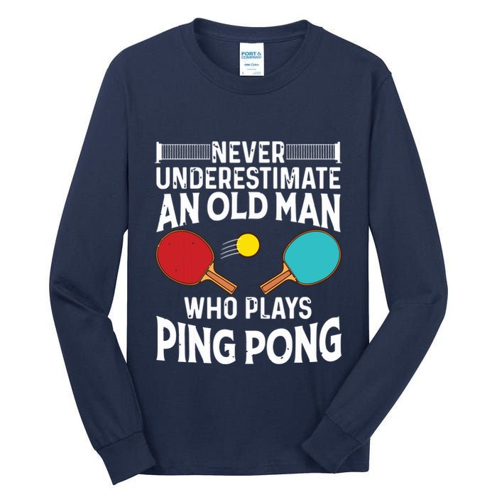Funny Ping Pong Design Men Dad Grandpa Table Tennis Player Tall Long Sleeve T-Shirt