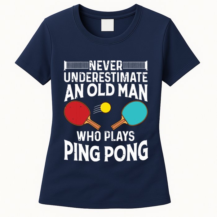 Funny Ping Pong Design Men Dad Grandpa Table Tennis Player Womens T-Shirt