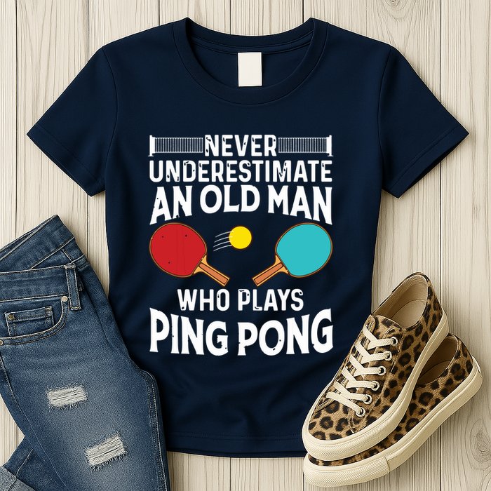 Funny Ping Pong Design Men Dad Grandpa Table Tennis Player Womens T-Shirt