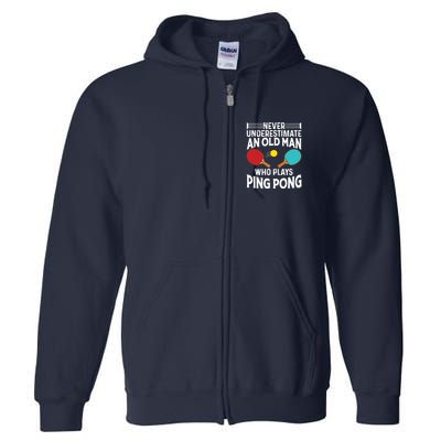 Funny Ping Pong Design Men Dad Grandpa Table Tennis Player Full Zip Hoodie