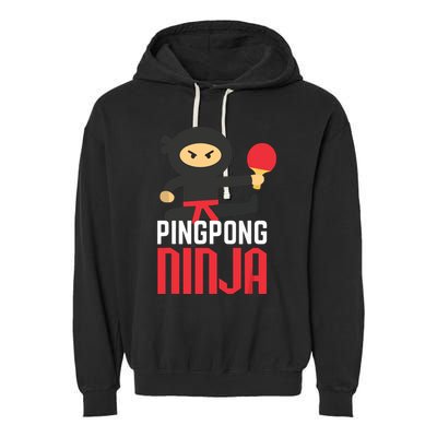 Funny Ping Pong Ninja Shirts Table Tennis Garment-Dyed Fleece Hoodie