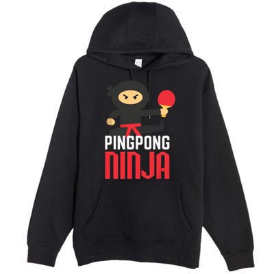 Funny Ping Pong Ninja Shirts Table Tennis Premium Pullover Hoodie