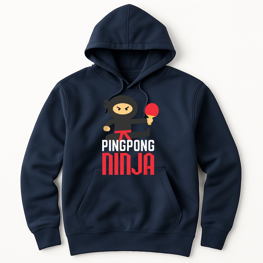 Funny Ping Pong Ninja Shirts Table Tennis Hoodie