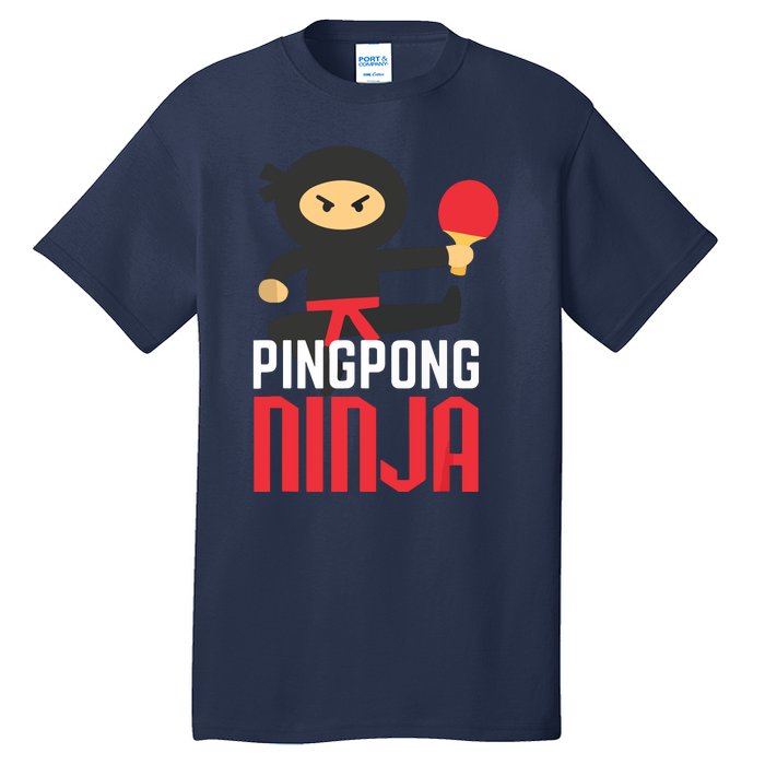 Funny Ping Pong Ninja Shirts Table Tennis Tall T-Shirt