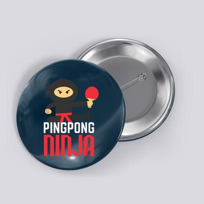 Funny Ping Pong Ninja Shirts Table Tennis Button