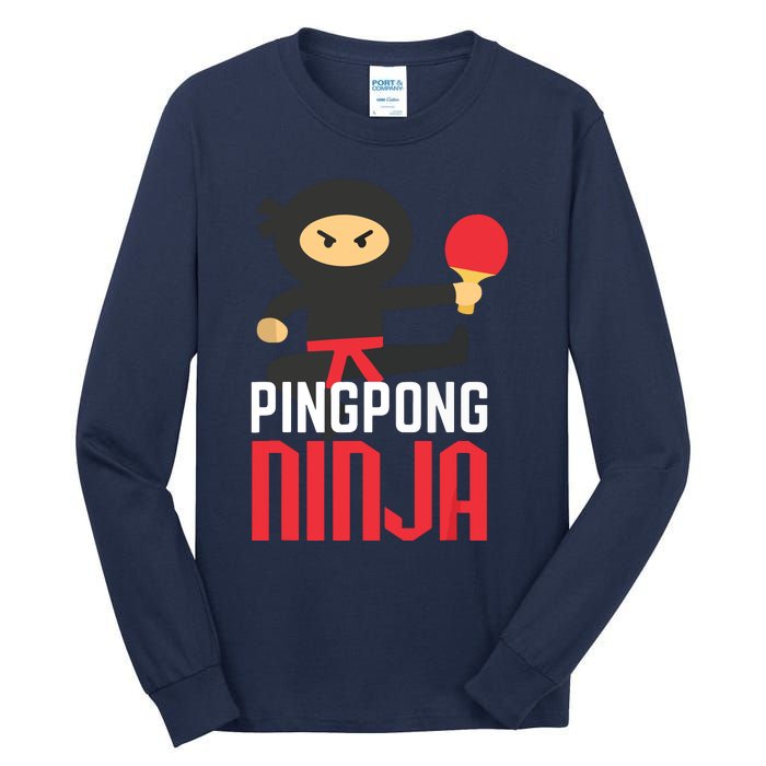 Funny Ping Pong Ninja Shirts Table Tennis Tall Long Sleeve T-Shirt