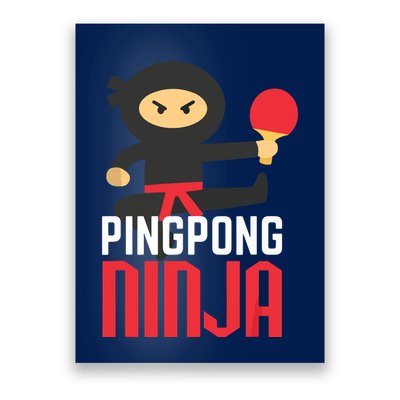 Funny Ping Pong Ninja Shirts Table Tennis Poster