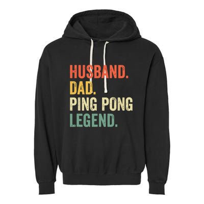 Funny Ping Pong Husband Dad Table Tennis Legend Vintage Garment-Dyed Fleece Hoodie