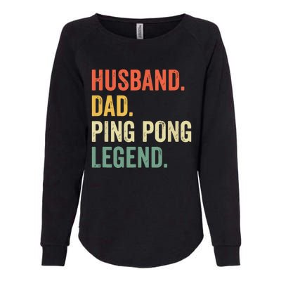 Funny Ping Pong Husband Dad Table Tennis Legend Vintage Womens California Wash Sweatshirt