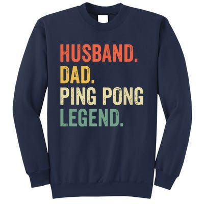 Funny Ping Pong Husband Dad Table Tennis Legend Vintage Sweatshirt