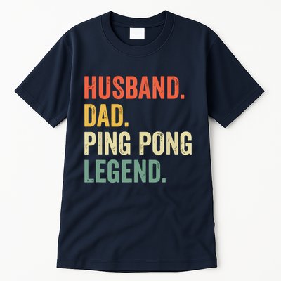 Funny Ping Pong Husband Dad Table Tennis Legend Vintage Tall T-Shirt