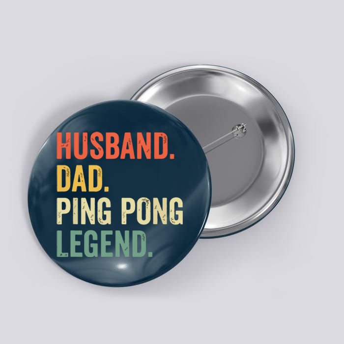 Funny Ping Pong Husband Dad Table Tennis Legend Vintage Button