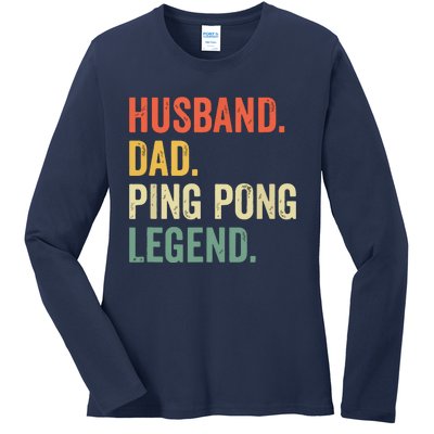 Funny Ping Pong Husband Dad Table Tennis Legend Vintage Ladies Long Sleeve Shirt