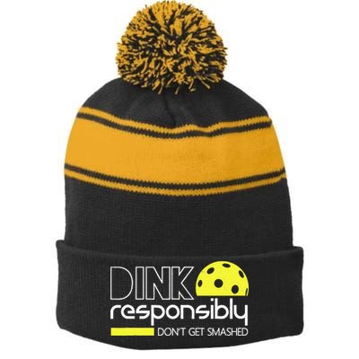 Funny Pickleball Player Dink Responsibly Don't Get Smashed Stripe Pom Pom Beanie