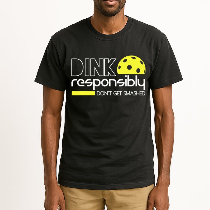 Funny Pickleball Player Dink Responsibly Don't Get Smashed Tall T-Shirt