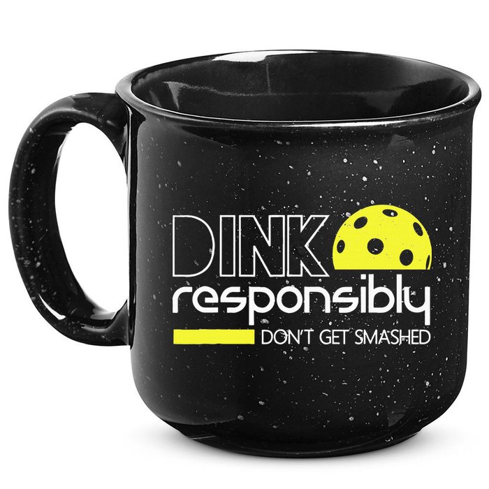 Funny Pickleball Player Dink Responsibly Don't Get Smashed 15oz Campfire Ceramic Mug