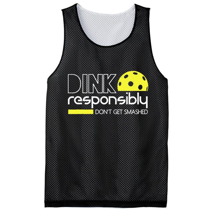 Funny Pickleball Player Dink Responsibly Don't Get Smashed Mesh Reversible Basketball Jersey Tank