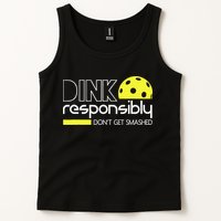 Funny Pickleball Player Dink Responsibly Don't Get Smashed Tank Top