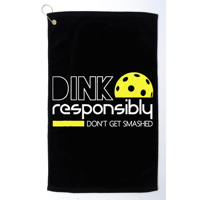 Funny Pickleball Player Dink Responsibly Don't Get Smashed Golf Towel