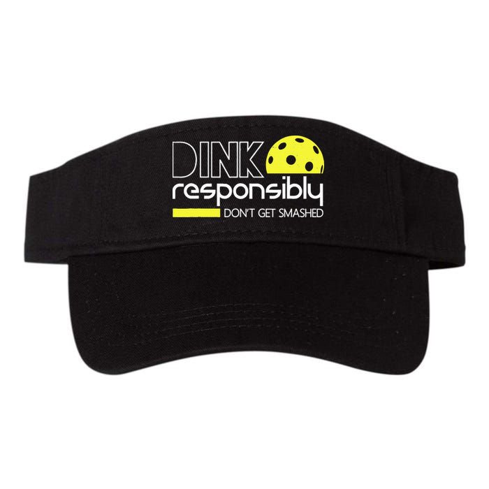 Funny Pickleball Player Dink Responsibly Don't Get Smashed Visor