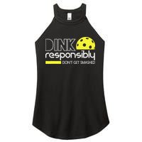 Funny Pickleball Player Dink Responsibly Don't Get Smashed Women's Perfect Tri Rocker Tank