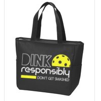 Funny Pickleball Player Dink Responsibly Don't Get Smashed Zip Tote Bag